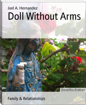 Doll Without Arms by Joel A. Hernandez (book club reads TXT) 📕 - American Library Books 📚 Read (28910) Books Online Free