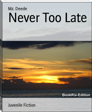 Never Too Late by Mz. Deede (namjoon book recommendations .TXT) 📕 - American Library Books 📚 Read (28910) Books Online Free