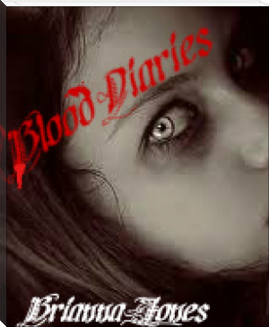 Blood Diaries by Brianna Jones (best ebook reader under 100 txt) 📕 - American Library Books 📚 Read (28910) Books Online Free