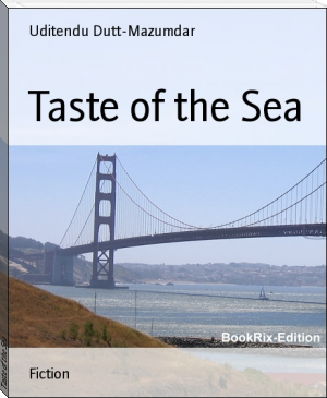Taste of the Sea by Uditendu Dutt-Mazumdar (ereader with dictionary TXT) 📕 - American Library Books 📚 Read (28910) Books Online Free