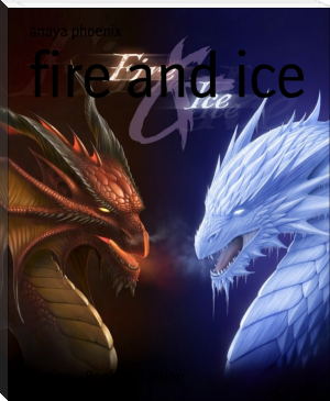 fire and ice by anaya phoenix (fox in socks read aloud txt) 📕 - American Library Books 📚 Read (28910) Books Online Free