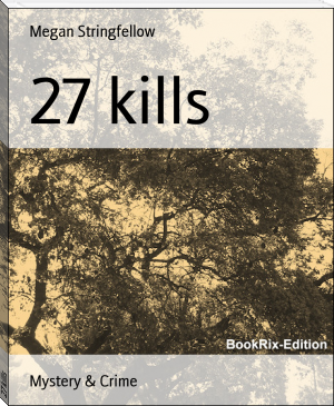 27 kills by Megan Stringfellow (best english books to read for beginners .txt) 📕 - American Library Books 📚 Read (28910) Books Online Free