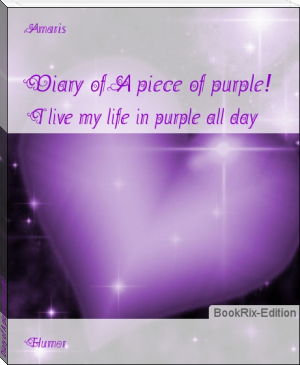 Diary of A piece of purple! by Amaris (top 10 inspirational books TXT) 📕 - American Library Books 📚 Read (28910) Books Online Free