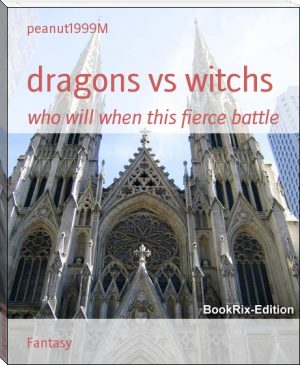 dragons vs witchs by peanut1999M (readict .TXT) 📕 - American Library Books 📚 Read (28910) Books Online Free