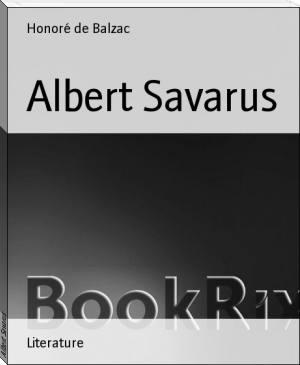 Albert Savarus by Honoré de Balzac (the lemonade war series .txt) 📕 - American Library Books 📚 Read (28910) Books Online Free