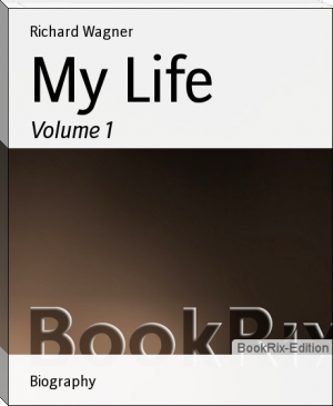 My Life by Richard Wagner (ebook reader TXT) 📕 - American Library Books 📚 Read (28910) Books Online Free