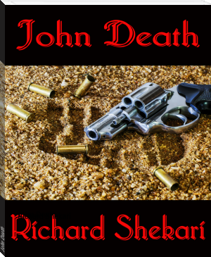 John Death by Richard Shekari (electric book reader .TXT) 📕 - American Library Books 📚 Read (28910) Books Online Free