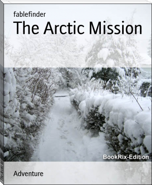 The Arctic Mission by fablefinder (best books to read for knowledge txt) 📕 - American Library Books 📚 Read (28910) Books Online Free