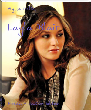 Layla Blair by Alyssa Collins (best books to read for students .txt) 📕 - American Library Books 📚 Read (28910) Books Online Free