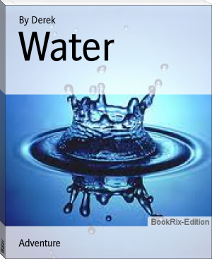 Water by By Derek (best black authors txt) 📕 - American Library Books 📚 Read (28910) Books Online Free