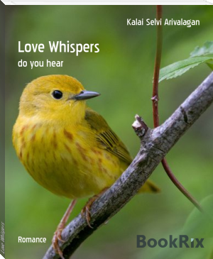 Love Whispers by Kalai Selvi Arivalagan (i want to read a book txt) 📕 - American Library Books 📚 Read (28910) Books Online Free