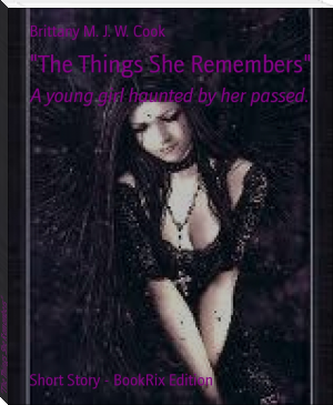 "The Things She Remembers" by Brittany M. J. W. Cook (top 100 novels of all time .TXT) 📕 - American Library Books 📚 Read (28910) Books Online Free