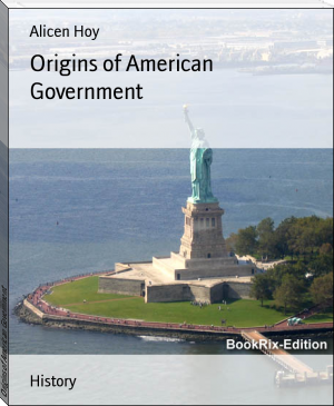 Origins of American Government by Alicen Hoy (romantic novels in english txt) 📕 - American Library Books 📚 Read (28910) Books Online Free
