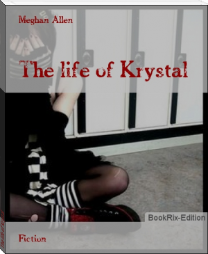 The life of Krystal by Meghan Allen (books to read to be successful .TXT) 📕 - American Library Books 📚 Read (28910) Books Online Free