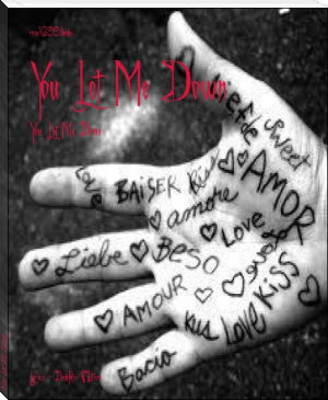 You Let Me Down by rose1699.books (beach read .txt) 📕 - American Library Books 📚 Read (28910) Books Online Free
