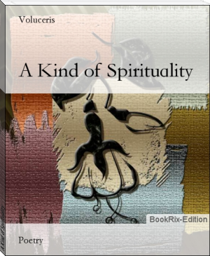 A Kind of Spirituality by Voluceris (the kiss of deception read online txt) 📕 - American Library Books 📚 Read (28910) Books Online Free