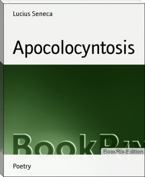 Apocolocyntosis by Lucius Seneca (best novels for beginners .txt) 📕 - American Library Books 📚 Read (28910) Books Online Free