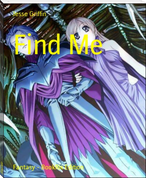 Find Me by Jesse Griffin (old books to read txt) 📕 - American Library Books 📚 Read (28910) Books Online Free