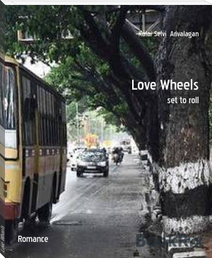 Love Wheels by Kalai Selvi  Arivalagan (best historical fiction books of all time TXT) 📕 - American Library Books 📚 Read (28910) Books Online Free