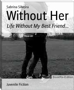 Without Her by Sabrina Silveira (best large ebook reader .txt) 📕 - American Library Books 📚 Read (28910) Books Online Free