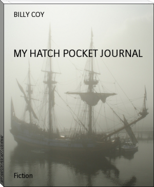 MY HATCH POCKET JOURNAL by BILLY COY (affordable ebook reader .txt) 📕 - American Library Books 📚 Read (28910) Books Online Free