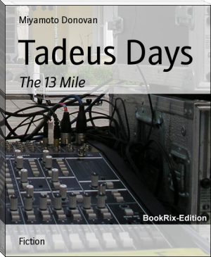 Tadeus Days by Miyamoto Donovan (best beach reads txt) 📕 - American Library Books 📚 Read (28910) Books Online Free