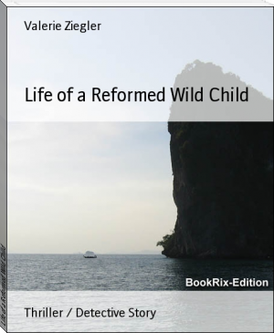 Life of a Reformed Wild Child by Valerie Ziegler (if you give a mouse a cookie read aloud .TXT) 📕 - American Library Books 📚 Read (28910) Books Online Free