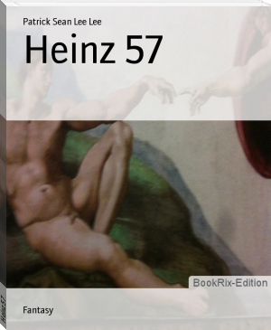Heinz 57 by Patrick Sean Lee Lee (ebook reader with android os txt) 📕 - American Library Books 📚 Read (28910) Books Online Free