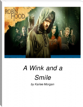 A Wink and a Smile by Kailee Morgan (best motivational novels .TXT) 📕 - American Library Books 📚 Read (28910) Books Online Free