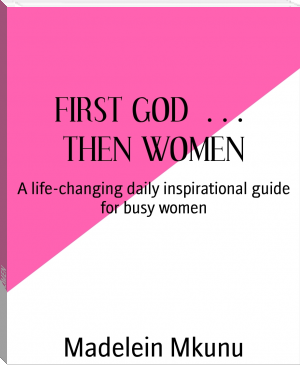 FIRST GOD … THEN WOMEN by Madelein Mkunu (best ereader for manga .txt) 📕 - American Library Books 📚 Read (28910) Books Online Free