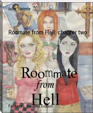 Roomate from Hell: chapter two by Julie Steimle (10 best books of all time TXT) 📕 - American Library Books 📚 Read (28910) Books Online Free
