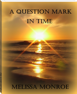 A Question Mark In Time by Melissa  Willingham (best ebook reader for pc TXT) 📕 - American Library Books 📚 Read (28910) Books Online Free