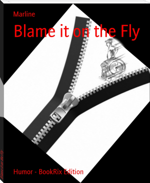 Blame it on the Fly by Marline (the unexpected everything TXT) 📕 - American Library Books 📚 Read (28910) Books Online Free