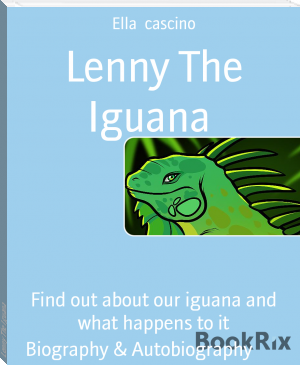 Lenny The Iguana by Ella  cascino (beach read txt) 📕 - American Library Books 📚 Read (28910) Books Online Free