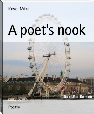 A poet's nook by Koyel Mitra (thriller novels to read .TXT) 📕 - American Library Books 📚 Read (28910) Books Online Free
