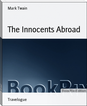 The Innocents Abroad by Mark Twain (feel good books txt) 📕 - American Library Books 📚 Read (28910) Books Online Free