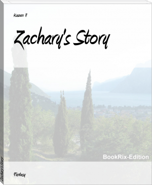 Zachary's Story by Kazen II (tools of titans ebook .txt) 📕 - American Library Books 📚 Read (28910) Books Online Free