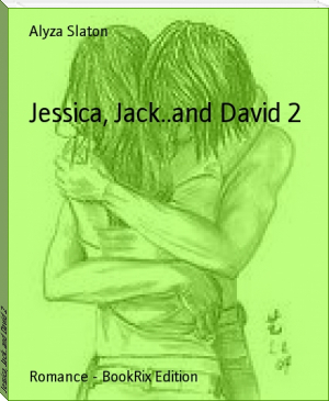 Jessica, Jack..and David 2 by Alyza (the snowy day read aloud .TXT) 📕 - American Library Books 📚 Read (28910) Books Online Free