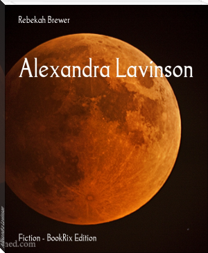 Alexandra Lavinson by Rebekah Brewer (phonics reading books txt) 📕 - American Library Books 📚 Read (28910) Books Online Free