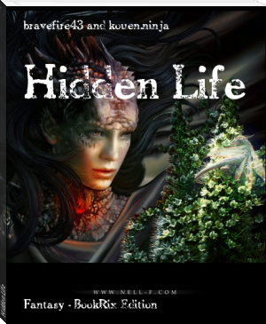 Hidden Life by bravefire43 and kouen.ninja (phonics story books .TXT) 📕 - American Library Books 📚 Read (28910) Books Online Free