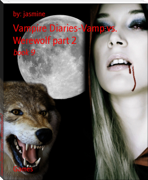 Vampire Diaries-Vamp vs. Werewolf part 2 by by: jasmine (best books under 200 pages txt) 📕 - American Library Books 📚 Read (28910) Books Online Free