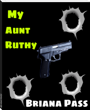 My Aunt Ruthy by Briana Pass (mobile ebook reader .txt) 📕 - American Library Books 📚 Read (28910) Books Online Free