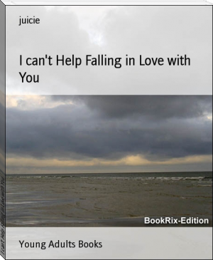 I can't Help Falling in Love with You by juicie (audio ebook reader .txt) 📕 - American Library Books 📚 Read (28910) Books Online Free