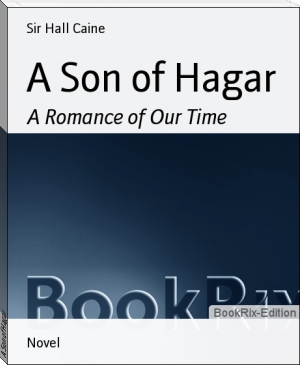 A Son of Hagar by Sir Hall Caine (red novels TXT) 📕 - American Library Books 📚 Read (28910) Books Online Free