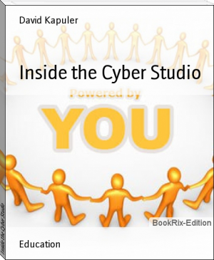 Inside the Cyber Studio by David Kapuler (beautiful books to read TXT) 📕 - American Library Books 📚 Read (28910) Books Online Free