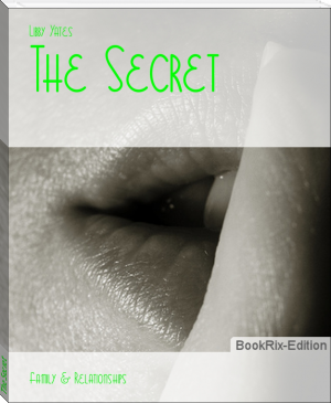 The Secret by Libby Yates (book recommendations for young adults .TXT) 📕 - American Library Books 📚 Read (28910) Books Online Free